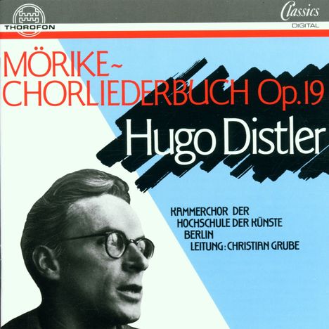 Hugo Distler (1908-1942): Mörike-Chorliederbuch op.19 (Ausz.), CD