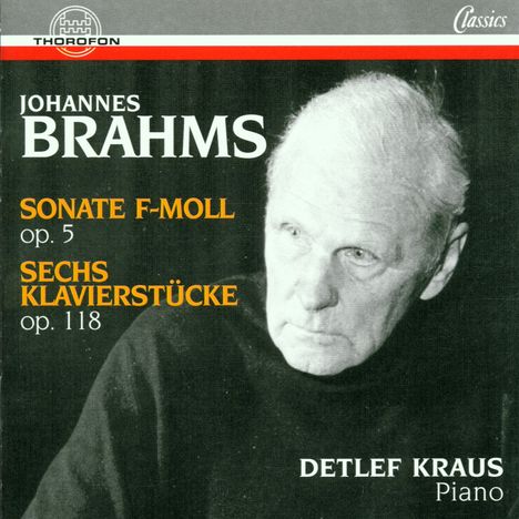 Johannes Brahms (1833-1897): Klaviersonate Nr.3 op.5, CD