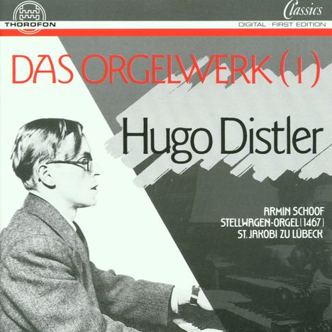 Hugo Distler (1908-1942): Orgelwerke Vol.1, CD