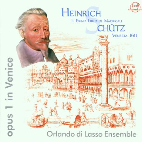 Heinrich Schütz (1585-1672): Italienische Madrigale SWV 1-18, CD