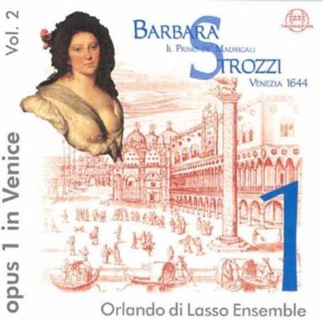 Barbara Strozzi (1619-1677): Primo Libro de Madrigali (1644), 2 CDs