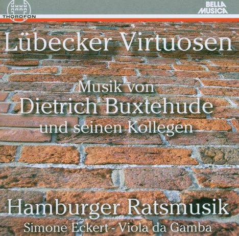 Lübecker Virtuosen - Musik von Dietrich Buxtehude &amp; Kollegen, CD