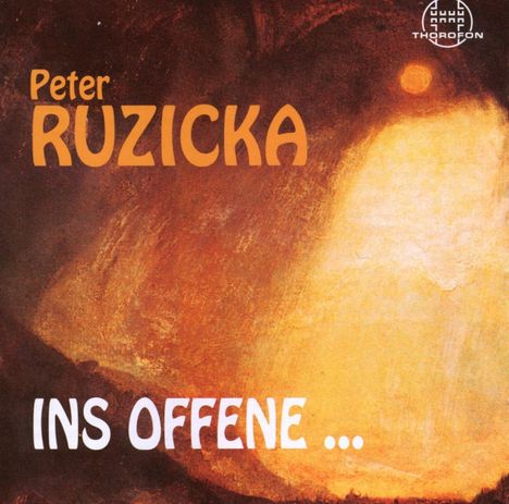 Peter Ruzicka (geb. 1948): Ins Offene... für 22 Streicher, CD