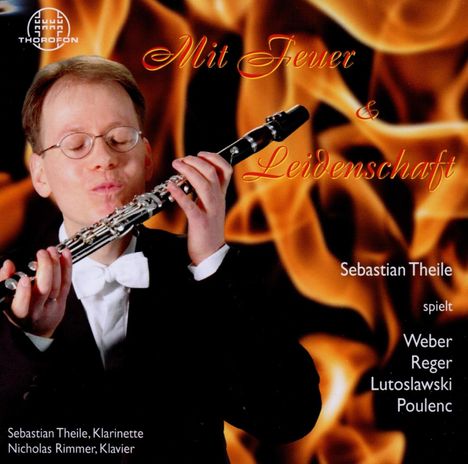 Sebastian Theile - Mit Feuer &amp; Leidenschaft, CD