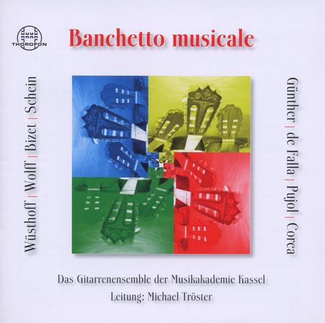 Gitarrenensemble der Musikakademie Kassel - Banchetto musicale, CD