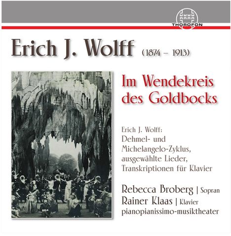 Erich Jaques Wolff (1874-1913): Lieder &amp; Transkriptionen für Klavier, CD