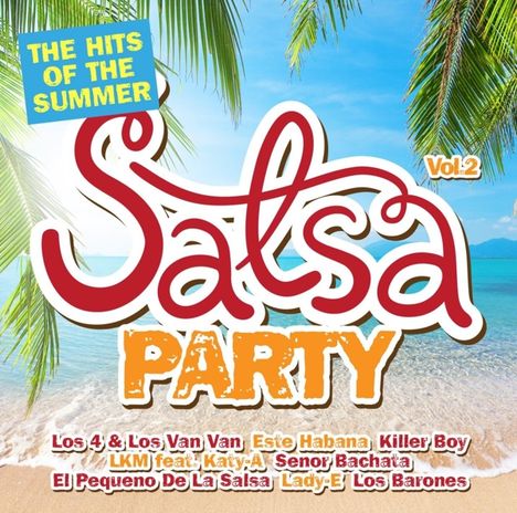 Salsa Party Vol.2: The Hits Of The Summer, 2 CDs