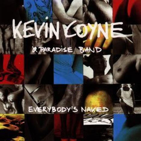 Kevin Coyne (1944-2004): Everybody's Naked, CD