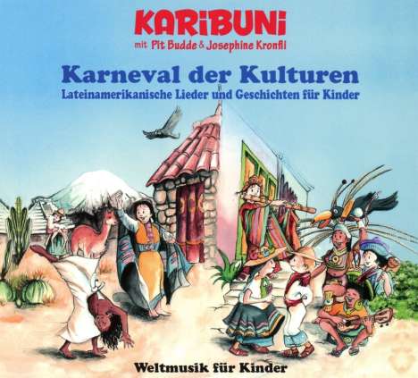 Karibuni (Pit Budde &amp; Josephine Kronfli): Karneval der Kulturen-Lateinamerikanische Lieder, CD