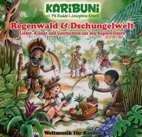 Regenwald &amp; Dschungelwelt-Weltmusik für Kinder, CD