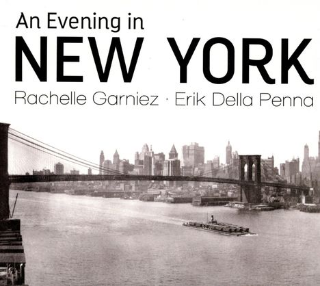 Rachelle Garniez &amp; Erik Della Penna: An Evening in New York, CD