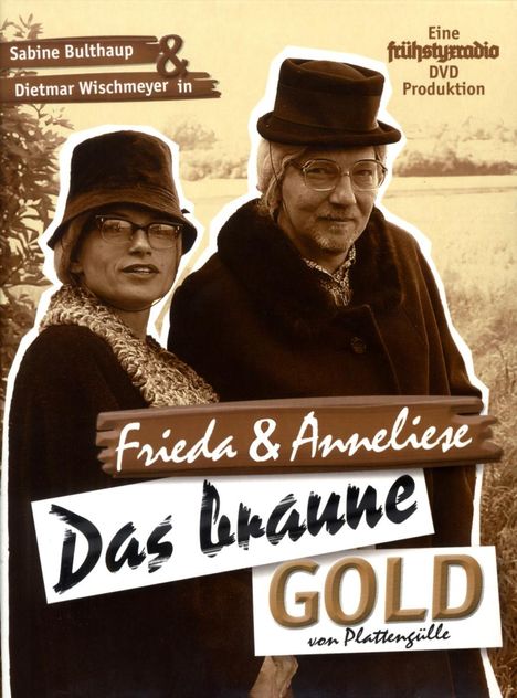 Frieda und Anneliese - Das braune Gold von Plattengülle, DVD