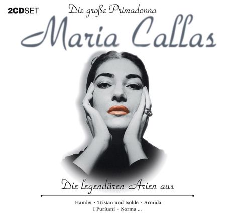 Maria Callas - Die legendären Arien, 2 CDs