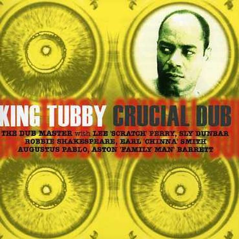 King Tubby: Crucial Dub, CD