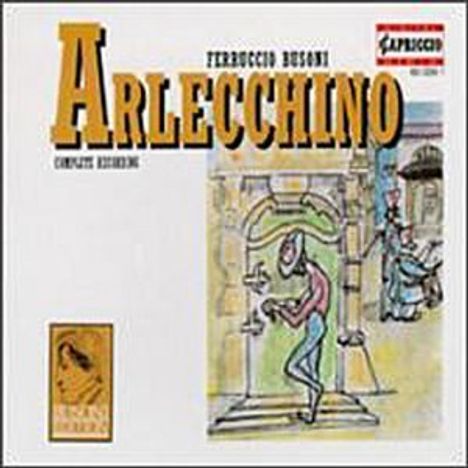 Ferruccio Busoni (1866-1924): Arlecchino (Oper in 1 Akt), CD