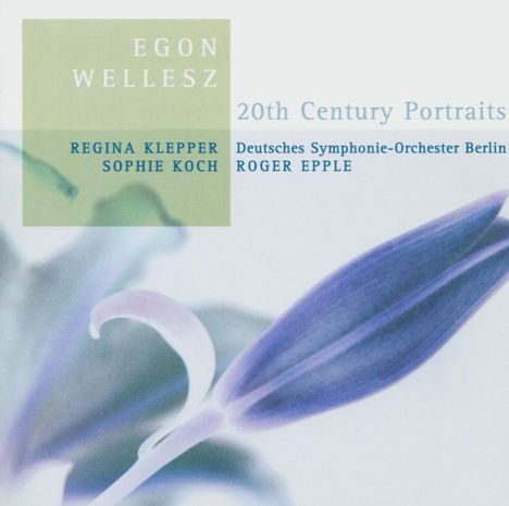 Egon Wellesz (1885-1974): Orchesterlieder, CD