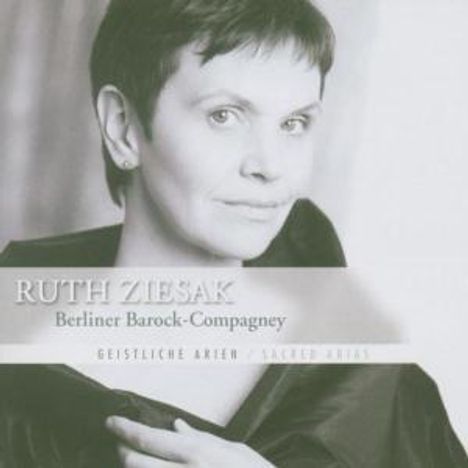 Ruth Ziesak - Geistliche Arien des Norddeutschen Barock, CD