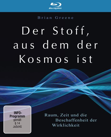 Der Stoff, aus dem der Kosmos ist - Raum, Zeit und die Beschaffenheit der Wirklichkeit (Blu-ray), Blu-ray Disc