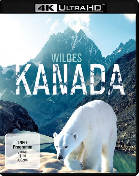 Wildes Kanada (Ultra HD Blu-ray), Ultra HD Blu-ray
