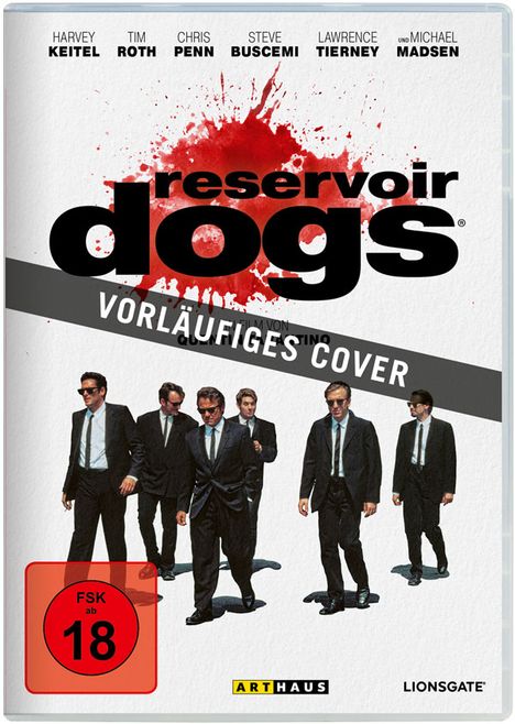 Reservoir Dogs, vorläufiges Cover, FSK ab 18. Männer in Anzügen laufen vor einem roten Farbklecks.