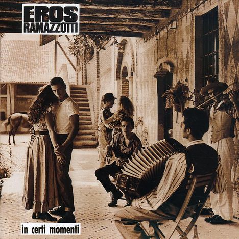 Eros Ramazzotti: In Certi Momenti, CD