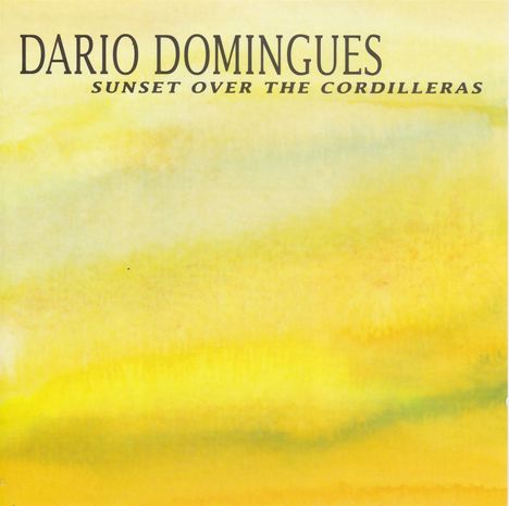 Dario Domingues: Sunset Over The Cordilleras, CD