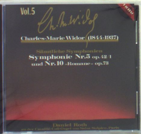 Charles-Marie Widor (1844-1937): Orgelsymphonien Nr.5 &amp; 10, CD