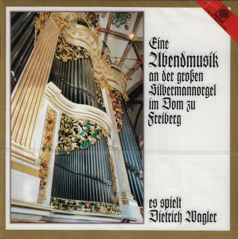 Eine Abendmusik an der großen Silbermannorgel im Dom zu Freiberg, CD