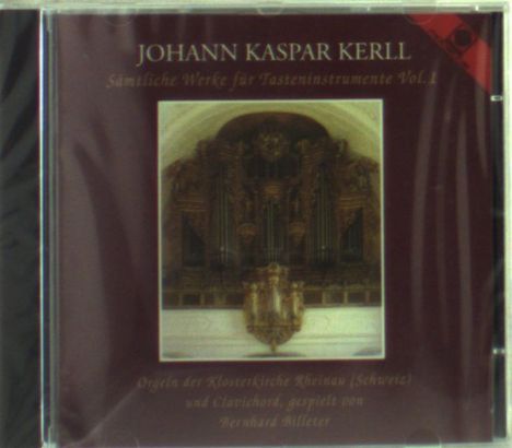 Johann Caspar Kerll (1627-1693): Sämtliche Werke für Tasteninstrumente Vol.1, CD