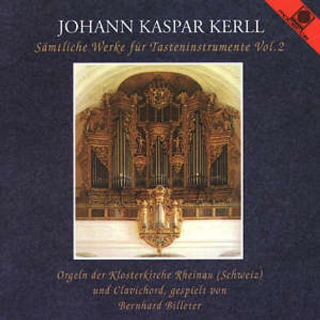 Johann Caspar Kerll (1627-1693): Sämtliche Werke für Tasteninstrumente Vol.2, CD