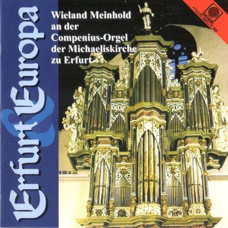 Wieland Meinhold - Erfurt & Europa, CD