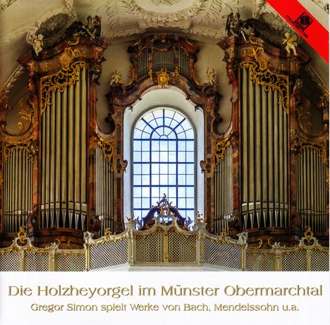 Gregor Simon spielt die Holzheyorgel im Münster Obermarchtal, CD