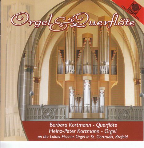 Barbara Kortmann &amp; Heinz-Peter Kortmann - Orgel &amp; Querflöte, CD
