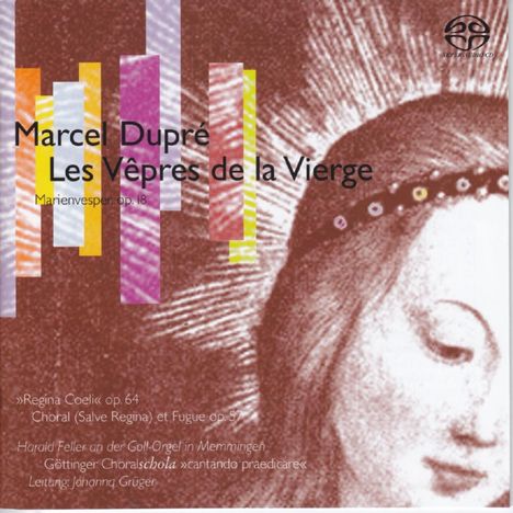 Marcel Dupre (1886-1971): Vepres de la Ste.Vierge op.18, Super Audio CD