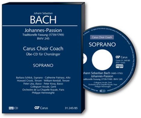 Carus Choir Coach - Johann Sebastian Bach: Johannes-Passion BWV 245 (Sopran), CD