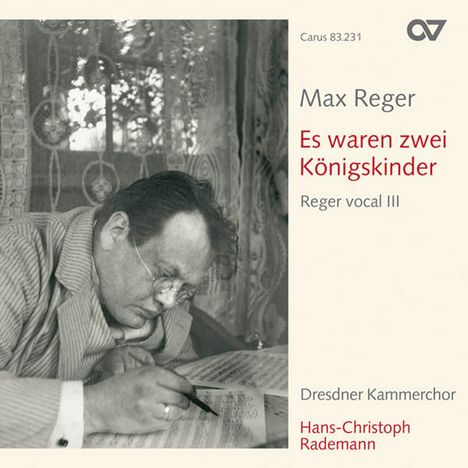 Max Reger (1873-1916): Reger vocal III - Es waren zwei Königskinder (Volkslieder), CD