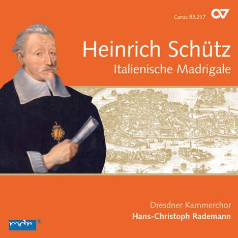 Heinrich Schütz (1585-1672): Italienische Madrigale (Carus Schütz-Edition Vol.2), CD