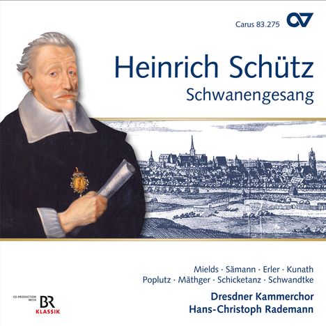 Heinrich Schütz (1585-1672): Schwanengesang SWV 482-494 (Carus Schütz-Edition Vol.16), CD