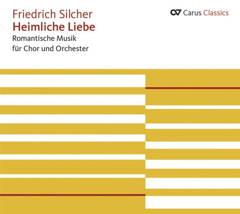 Friedrich Silcher (1789-1860): Ouvertüren,Kammermusik,Lieder,Chöre, CD