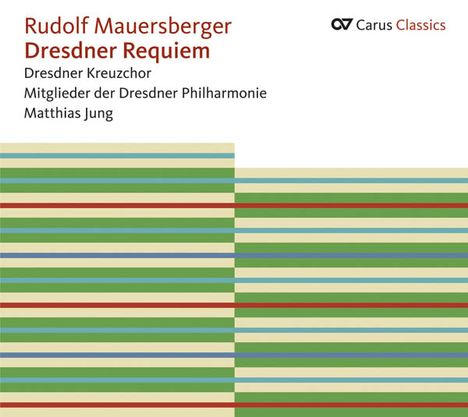 Rudolf Mauersberger (1889-1971): Dresdner Requiem, CD