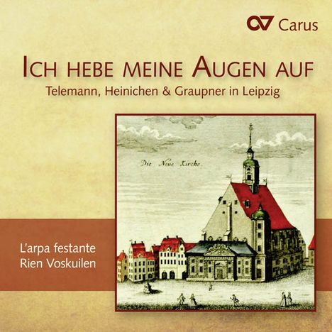 Ich hebe meine Augen auf - Telemann, Heinichen und Graupner in Leipzig, CD