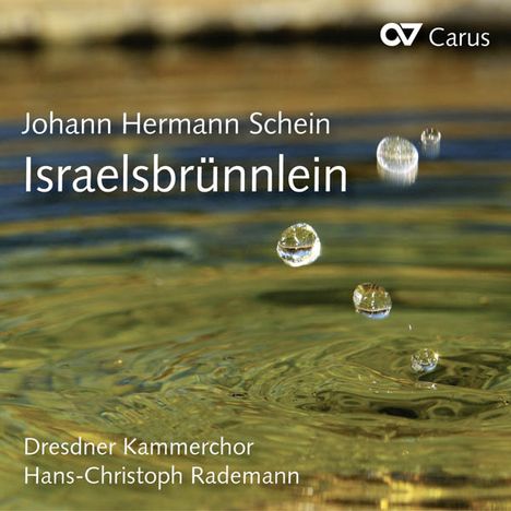 Johann Hermann Schein (1586-1630): Israels Brünnlein 1623, 2 CDs