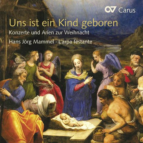 Uns ist ein Kind geboren - Konzerte und Arien zur Weihnacht, CD