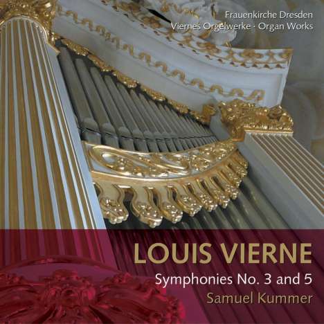 Louis Vierne (1870-1937): Orgelsymphonien Nr.3 &amp; 5, Super Audio CD