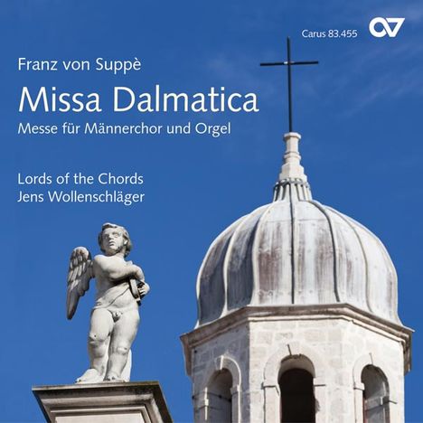 Franz von Suppe (1819-1895): Missa Dalmatica (für Soli,Männerchor &amp; Orgel), CD