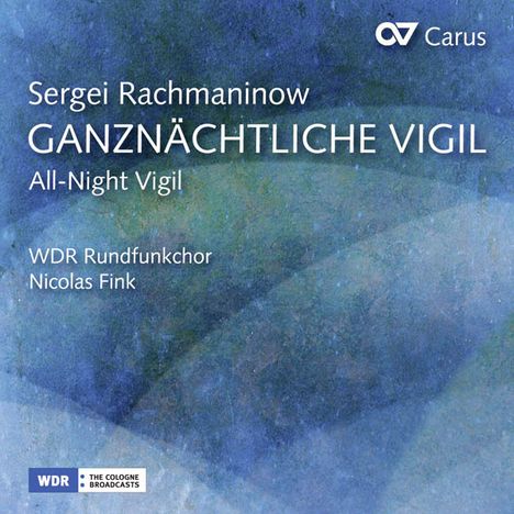 Sergej Rachmaninoff (1873-1943): Das große Abend- und Morgenlob op.37, CD