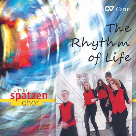 Ulmer Spatzen - The Rhythm of Life, CD
