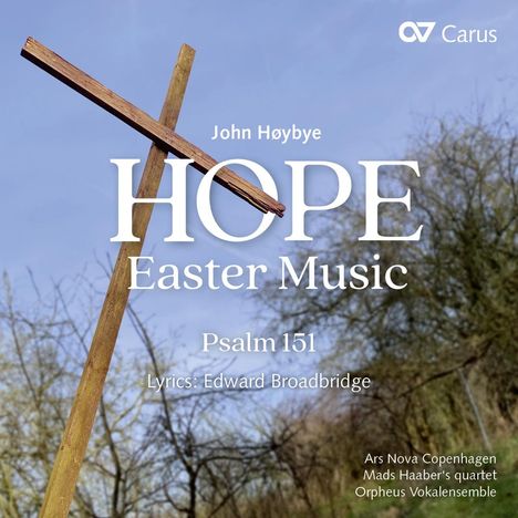 John Hoybye (geb. 1939): Easter Music "Hope", CD