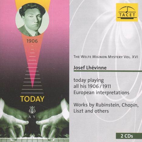 Welte-Mignon Mystery Vol.16 - Josef Lhevinne, 2 CDs