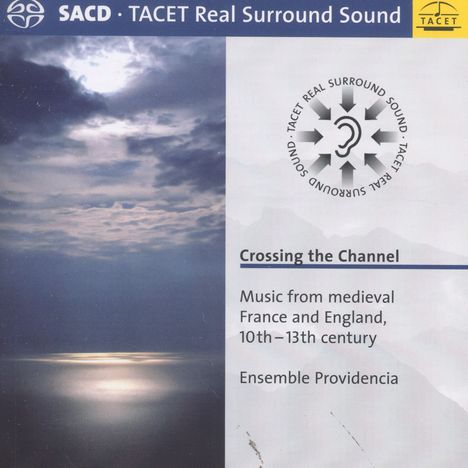 Crossing the Channel - Musik aus dem mittelalterlichen Frankreich &amp; England (10.-13.Jahrhundert), Super Audio CD